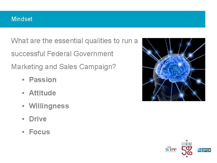 Mindset What are the essential qualities to run a successful Federal Government Marketing and