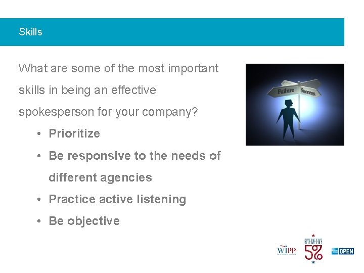 Skills What are some of the most important skills in being an effective spokesperson