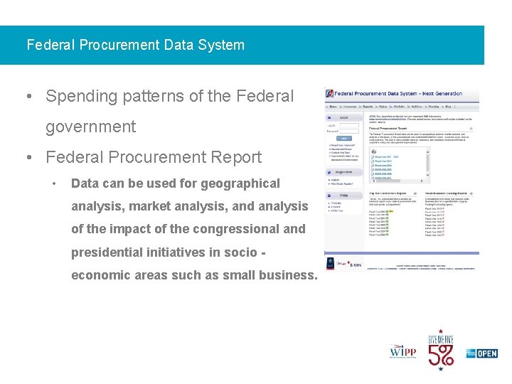 Federal Procurement Data System • Spending patterns of the Federal government • Federal Procurement