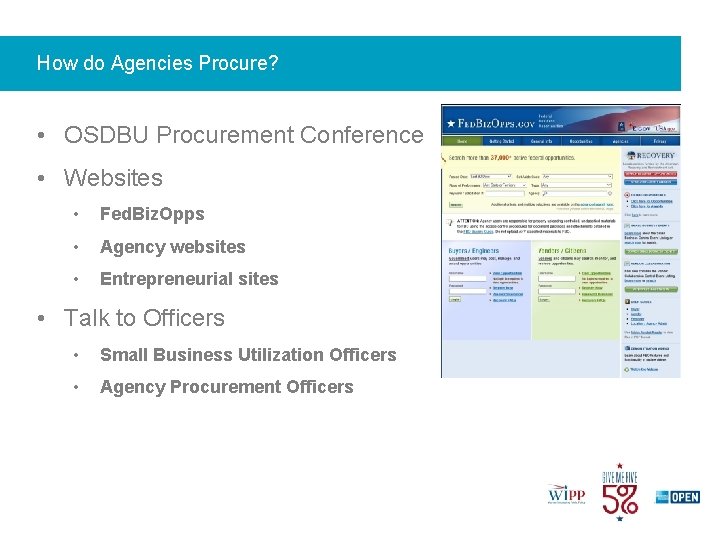 How do Agencies Procure? • OSDBU Procurement Conference • Websites • Fed. Biz. Opps