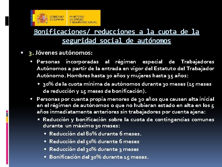 Bonificaciones/ reducciones a la cuota de la seguridad social de autónomos 3. Jóvenes autónomos: