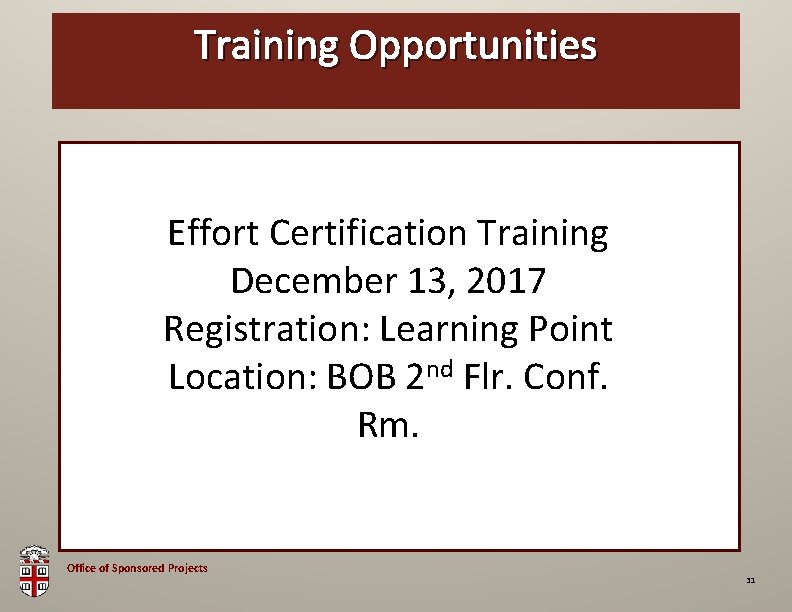 Training OSP Brown Opportunities Bag Effort Certification Training December 13, 2017 Registration: Learning Point