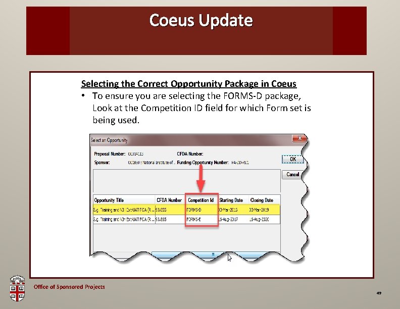 Coeus Update OSP Brown Bag Selecting the Correct Opportunity Package in Coeus • To