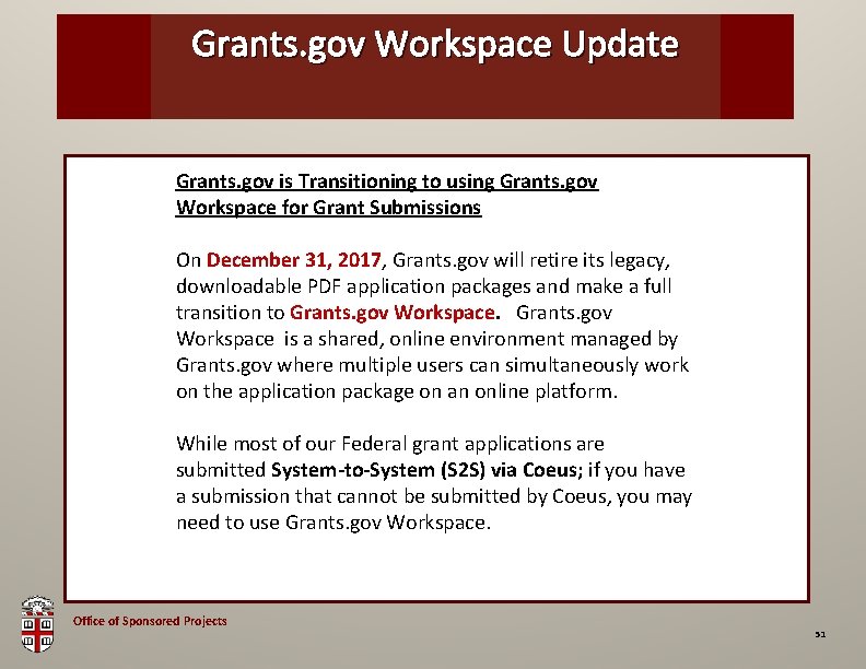 Grants. gov Workspace OSP Brown Bag. Update Grants. gov is Transitioning to using Grants.