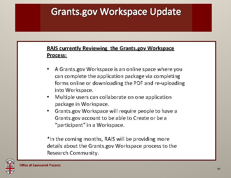 Grants. gov Workspace OSP Brown Bag. Update RAIS currently Reviewing the Grants. gov Workspace