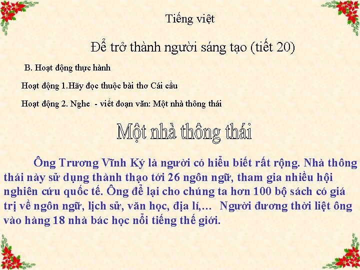 Tiếng việt Để trở thành người sáng tạo (tiết 20) B. Hoạt động thực