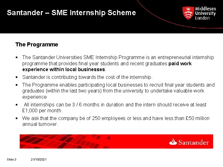 Santander – SME Internship Scheme The Programme § The Santander Universities SME Internship Programme