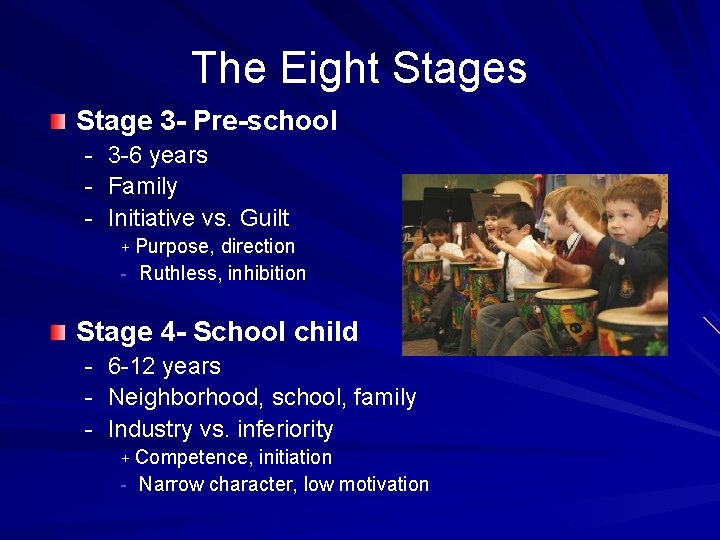 The Eight Stages Stage 3 - Pre-school - 3 -6 years - Family -