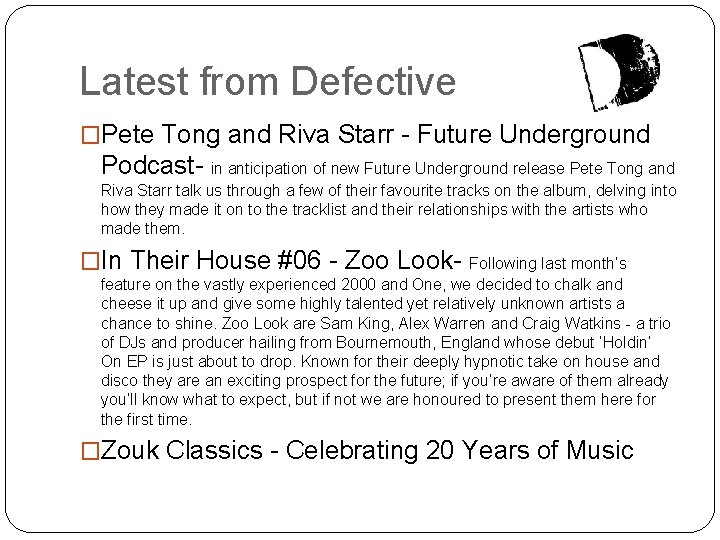 Latest from Defective �Pete Tong and Riva Starr - Future Underground Podcast- in anticipation