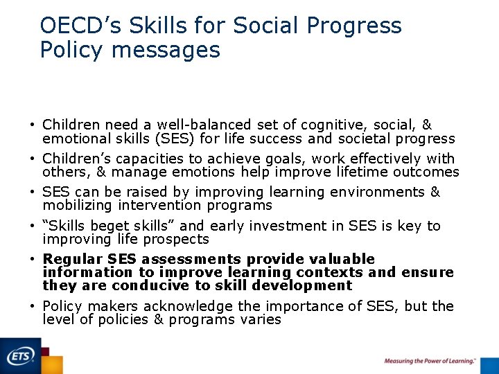 OECD’s Skills for Social Progress Policy messages • Children need a well-balanced set of