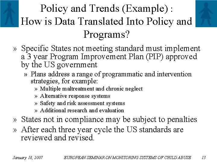 Policy and Trends (Example) : How is Data Translated Into Policy and Programs? »