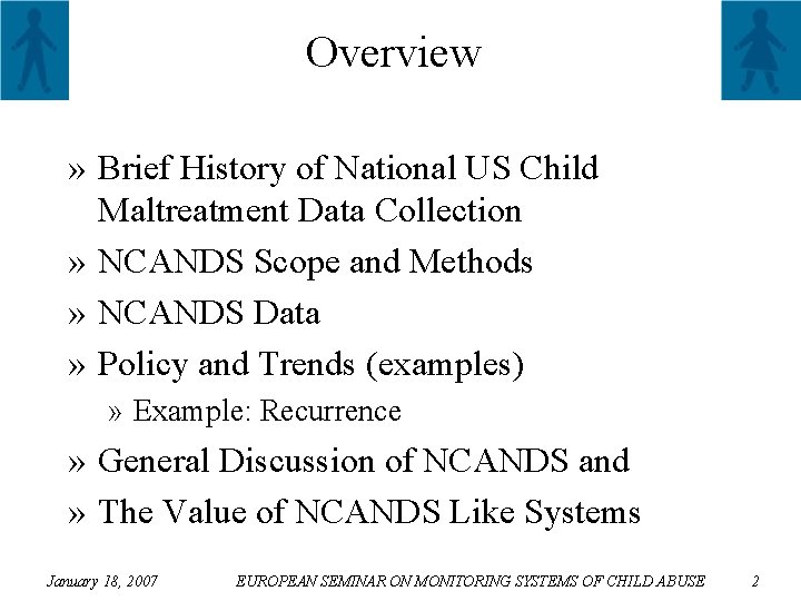 Overview » Brief History of National US Child Maltreatment Data Collection » NCANDS Scope