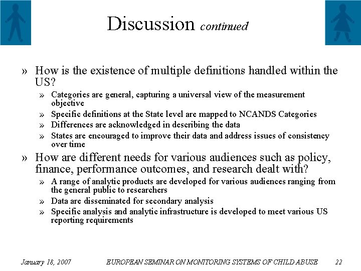 Discussion continued » How is the existence of multiple definitions handled within the US?