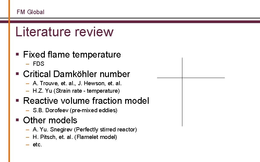 FM Global Literature review § Fixed flame temperature – FDS § Critical Damköhler number