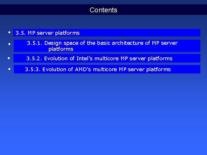 Contents • 3. 5. MP server platforms • 3. 5. 1. Design space of