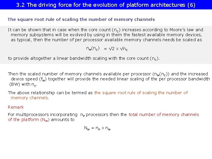3. 2 The driving force for the evolution of platform architectures (6) The square