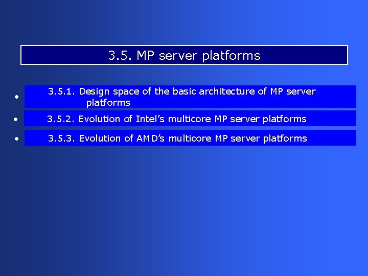 3. 5. MP server platforms • 3. 5. 1. Design space of the basic