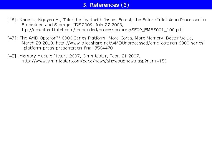 5. References (6) [46]: Kane L. , Nguyen H. , Take the Lead with