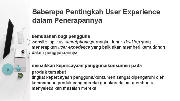 Seberapa Pentingkah User Experience dalam Penerapannya kemudahan bagi pengguna website, aplikasi smartphone, perangkat lunak