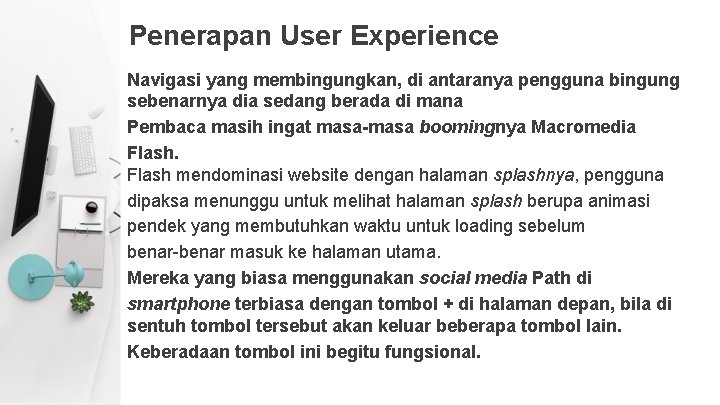 Penerapan User Experience Navigasi yang membingungkan, di antaranya pengguna bingung sebenarnya dia sedang berada