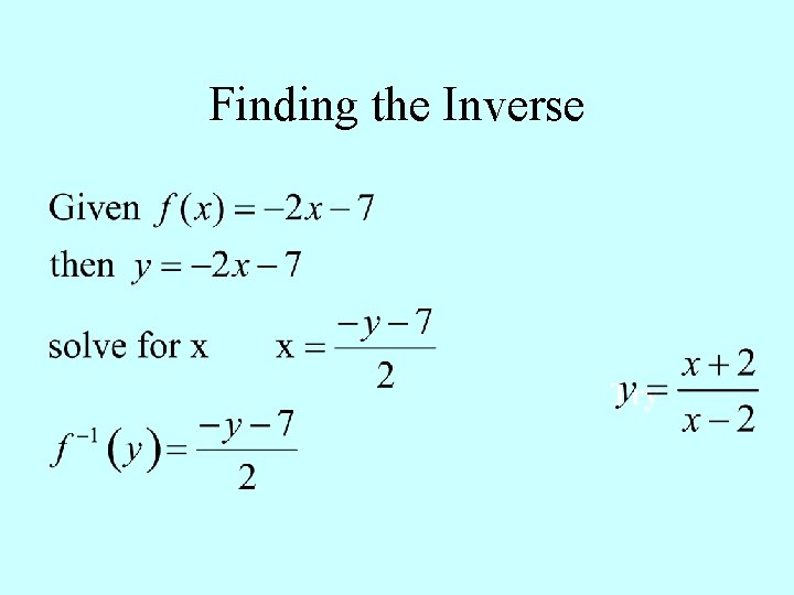 Finding the Inverse Try 
