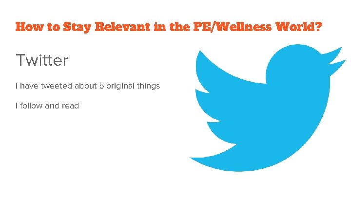 How to Stay Relevant in the PE/Wellness World? Twitter I have tweeted about 5