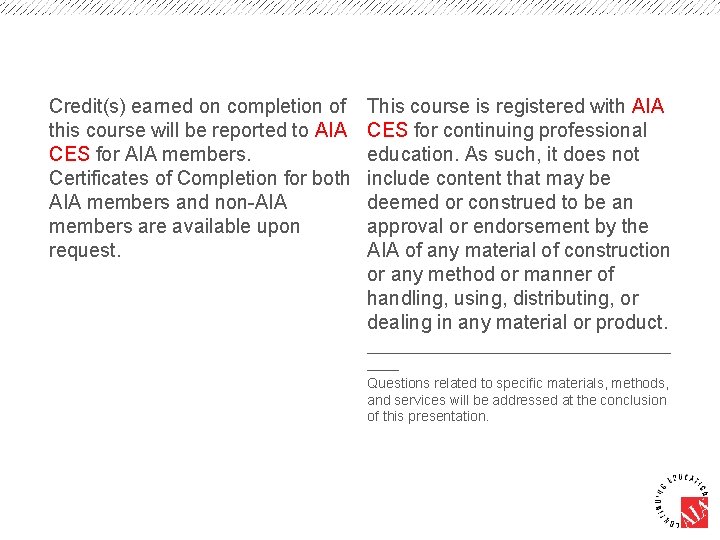 Credit(s) earned on completion of this course will be reported to AIA CES for