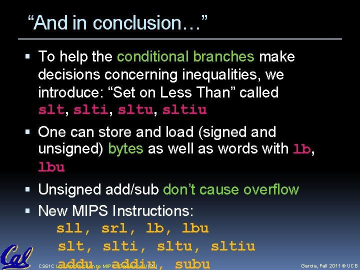 “And in conclusion…” To help the conditional branches make decisions concerning inequalities, we introduce: “And in conclusion…” To help the conditional branches make decisions concerning inequalities, we introduce: