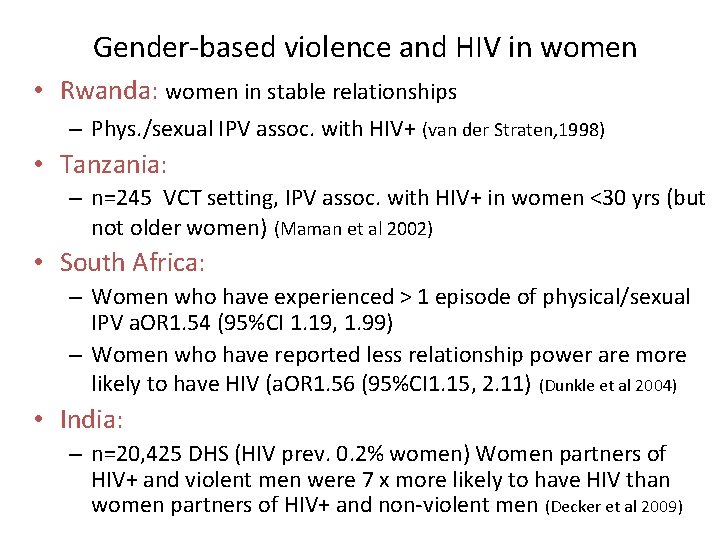 Gender-based violence and HIV in women • Rwanda: women in stable relationships – Phys.