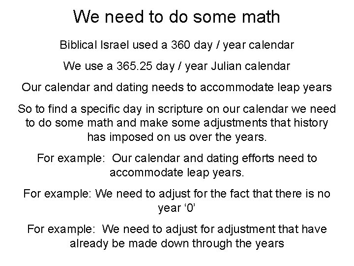 We need to do some math Biblical Israel used a 360 day / year