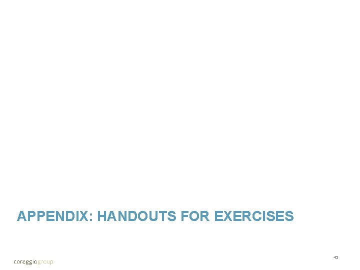 APPENDIX: HANDOUTS FOR EXERCISES 43 