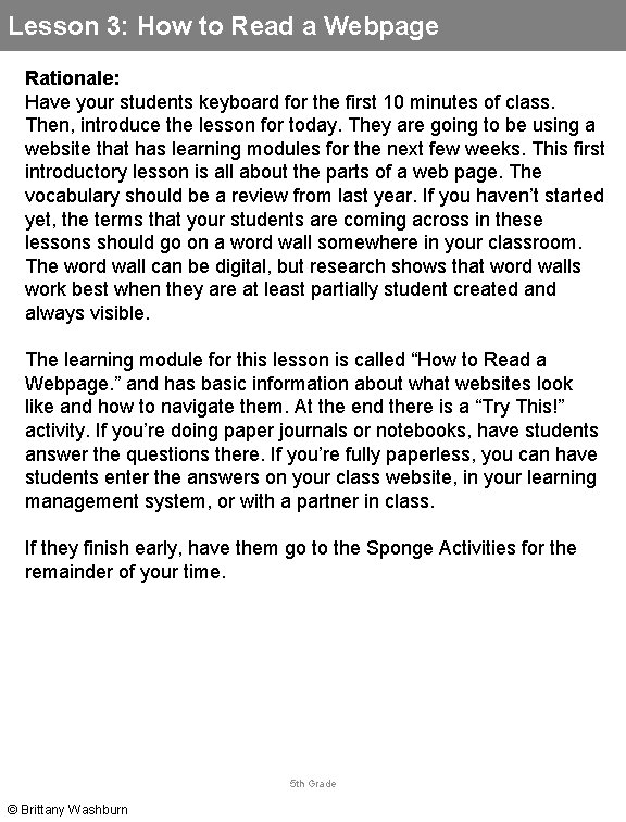 Lesson 3: How to Read a Webpage Rationale: Have your students keyboard for the