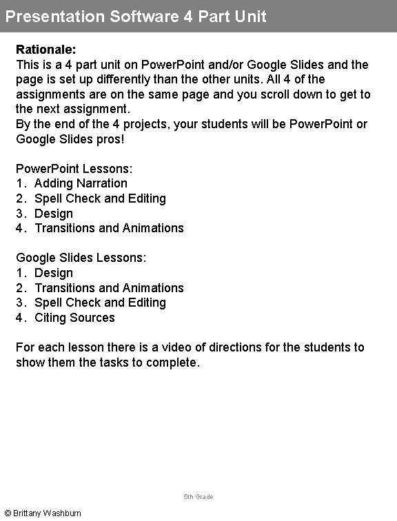 Presentation Software 4 Part Unit Rationale: This is a 4 part unit on Power.