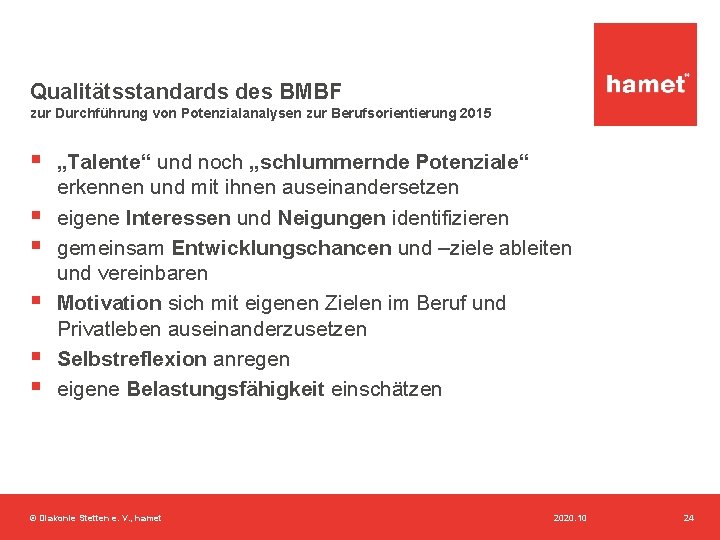 Qualitätsstandards des BMBF zur Durchführung von Potenzialanalysen zur Berufsorientierung 2015 § „Talente“ und noch