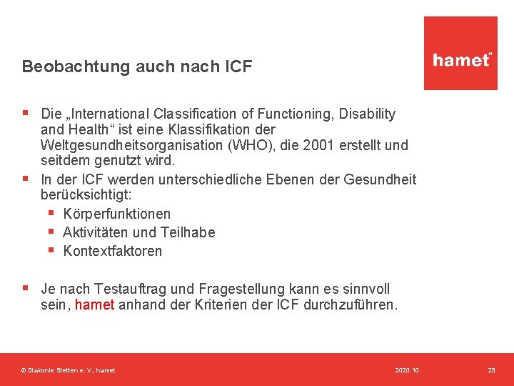 Beobachtung auch nach ICF § Die „International Classification of Functioning, Disability § and Health“