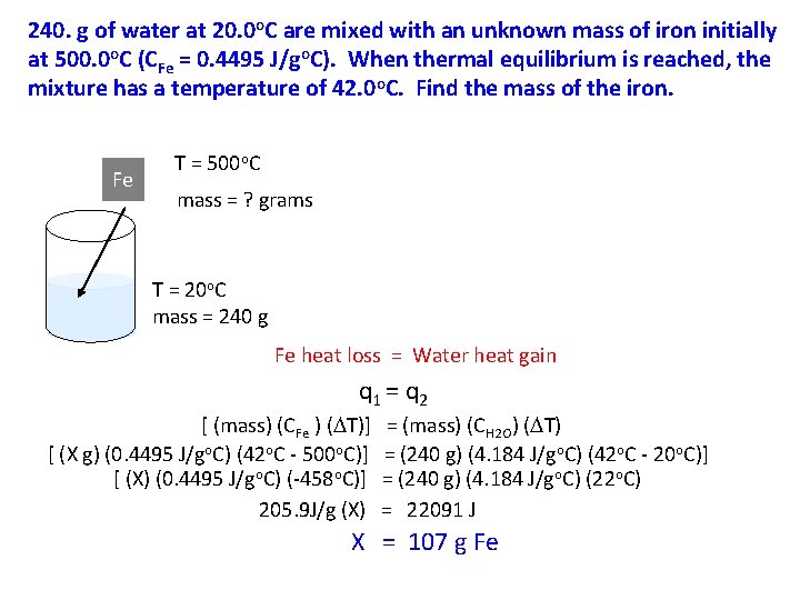 240. g of water at 20. 0 o. C are mixed with an unknown