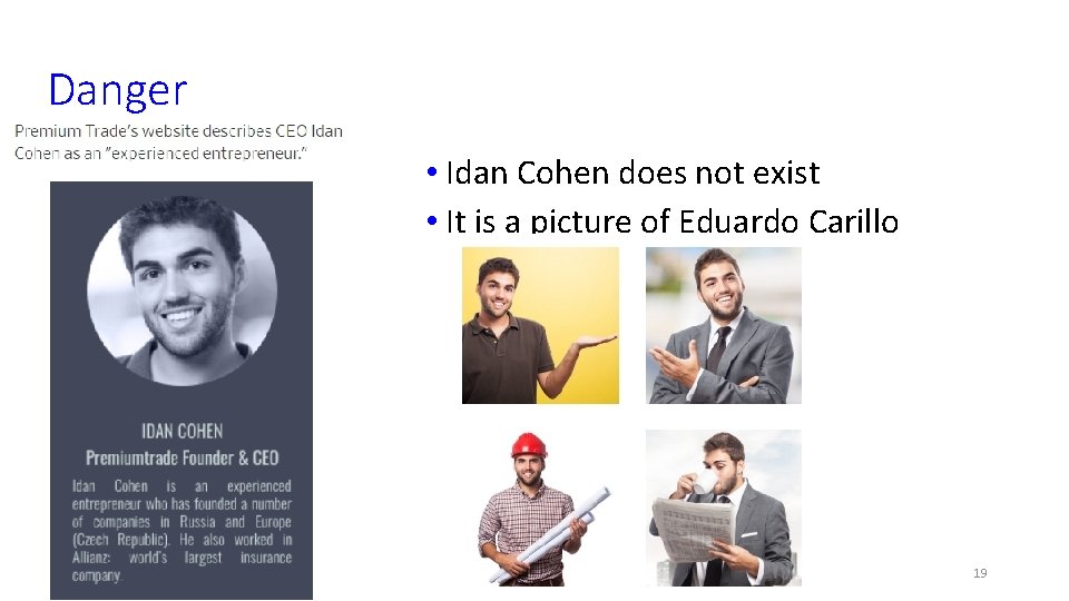 Danger • Idan Cohen does not exist • It is a picture of Eduardo