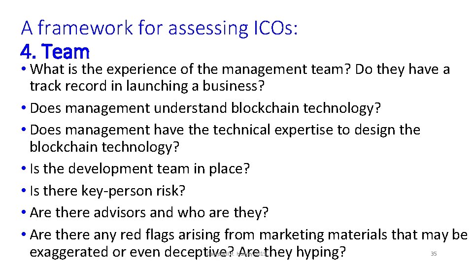 A framework for assessing ICOs: 4. Team • What is the experience of the