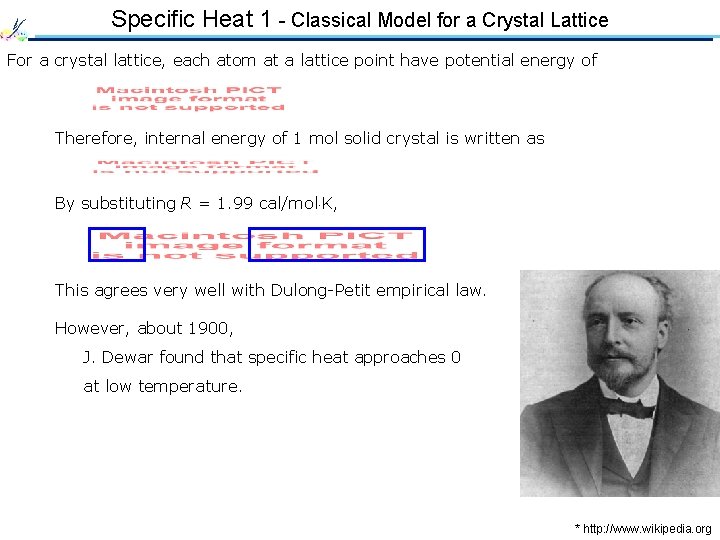 Specific Heat 1 - Classical Model for a Crystal Lattice For a crystal lattice,