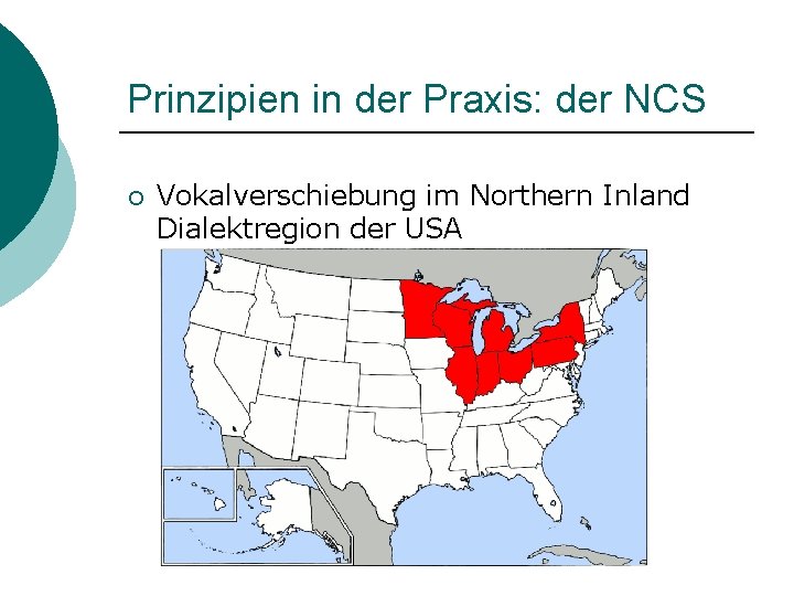 Prinzipien in der Praxis: der NCS ¡ Vokalverschiebung im Northern Inland Dialektregion der USA