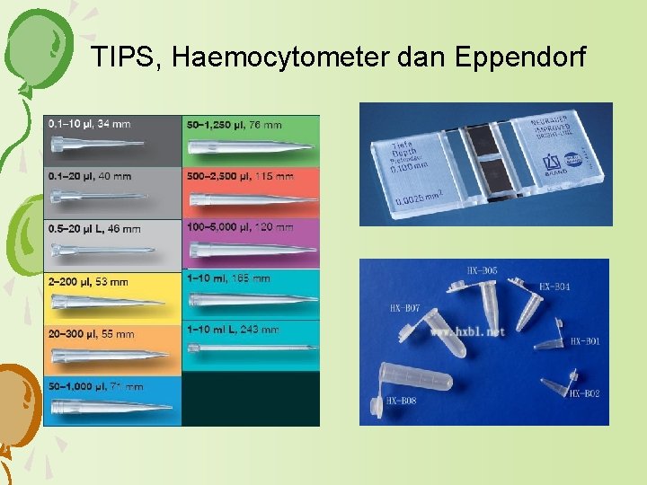 TIPS, Haemocytometer dan Eppendorf 
