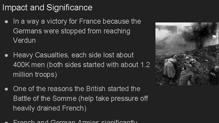 Impact and Significance ● In a way a victory for France because the Germans