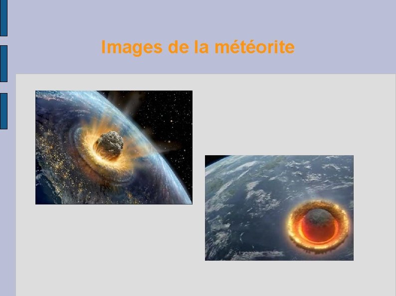 Images de la météorite 