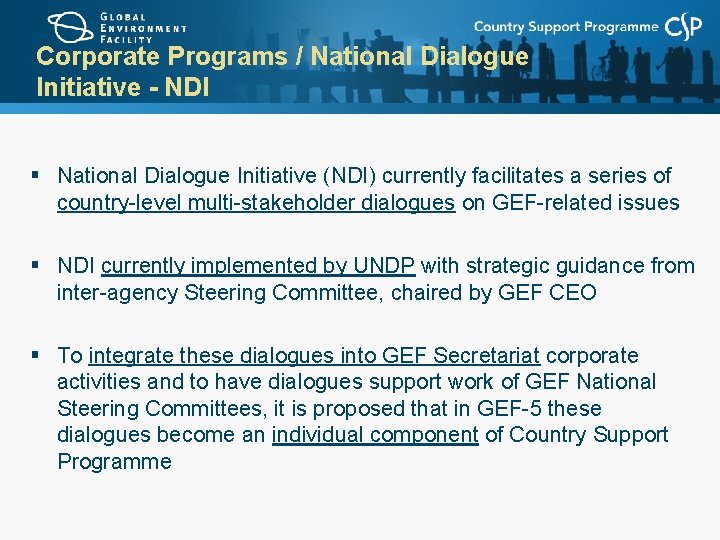 Corporate Programs / National Dialogue Initiative - NDI § National Dialogue Initiative (NDI) currently