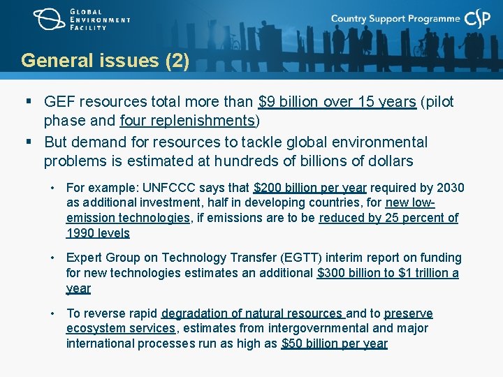 General issues (2) § GEF resources total more than $9 billion over 15 years