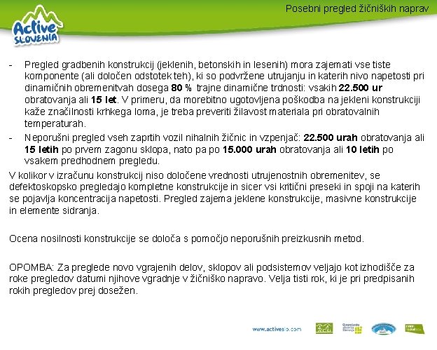 Posebni pregled žičniških naprav - Pregled gradbenih konstrukcij (jeklenih, betonskih in lesenih) mora zajemati