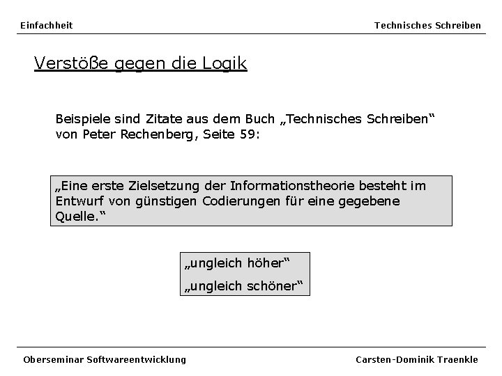 Einfachheit Technisches Schreiben Verstöße gegen die Logik Beispiele sind Zitate aus dem Buch „Technisches