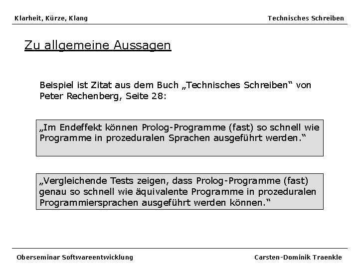 Klarheit, Kürze, Klang Technisches Schreiben Zu allgemeine Aussagen Beispiel ist Zitat aus dem Buch