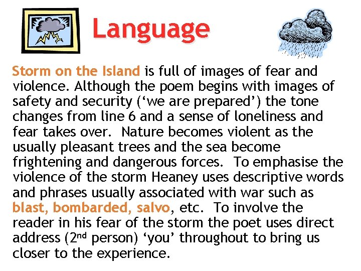 Language Storm on the Island is full of images of fear and violence. Although