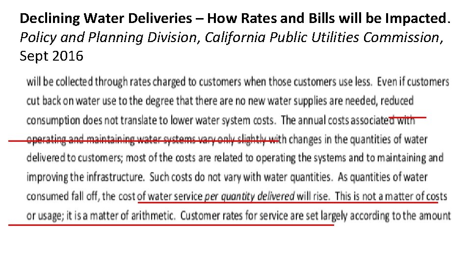 Declining Water Deliveries – How Rates and Bills will be Impacted. Policy and Planning